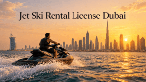 Jet Ski Rental License Dubai