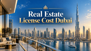 Real Estate License Cost Dubai