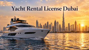 yacht rental license Dubai
